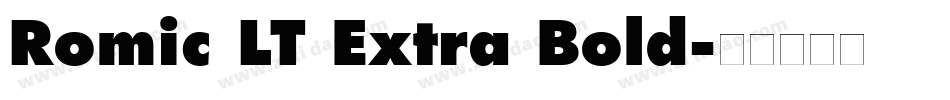 Romic LT Extra Bold字体转换